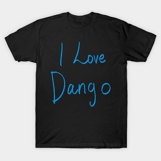 I LOVE DANGO T-Shirt by Lin Watchorn 